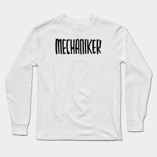 Mechanic, German, Mechaniker Long Sleeve T-Shirt